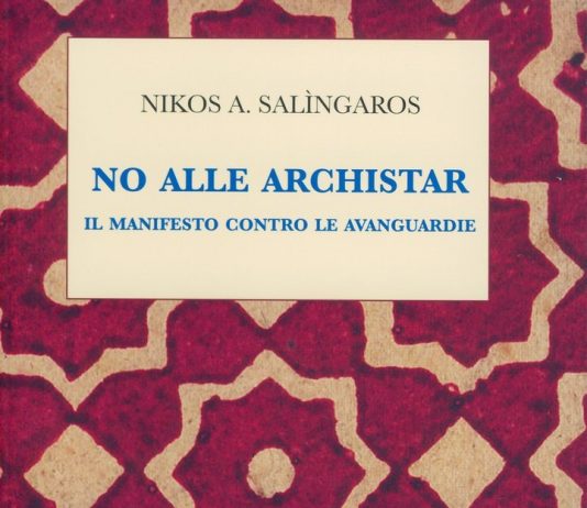 Nikos Salingaros – No Alle Archistar. Il Manifesto Contro le Avanguardie