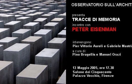 Peter Eisenman – Tracce di memoria
