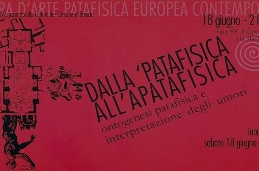 Dalla Patafisica all’Apatafisica
