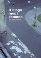 Il luogo (non) comune. Arte, spazio pubblico ed estetica urbana in Europa