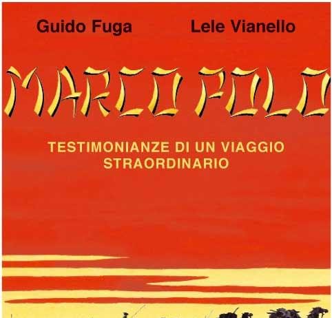 Marco Polo. Testimonianze di un viaggio straordinario