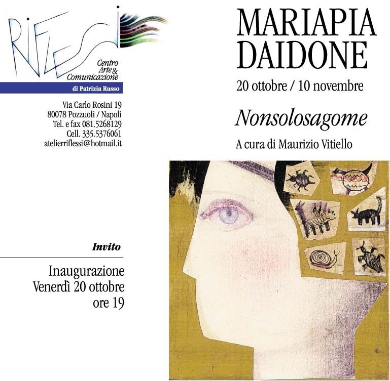 Maria Pia Daidone – Nonsolosagomehttps://www.exibart.com/repository/media/eventi/2005/06/maria-pia-daidone-8211-nonsolosagome.jpg