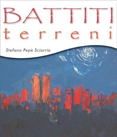 Stefano Pepè Sciarria – Battiti Terreni