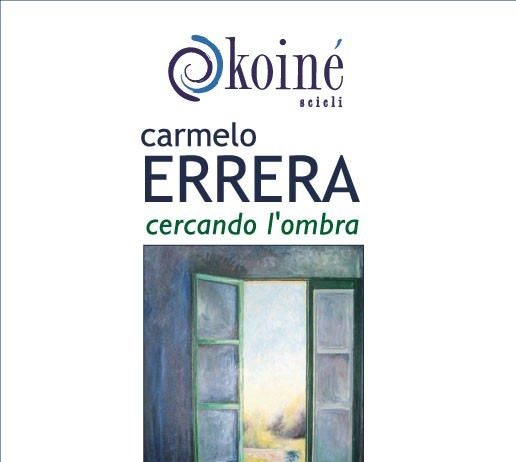 Carmelo Errera – Cercando l’ombra