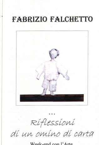 Fabrizio Falchetto – Riflessioni di un omino di carta