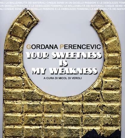 Gordana Perencevic – Your sweetness is my weakness