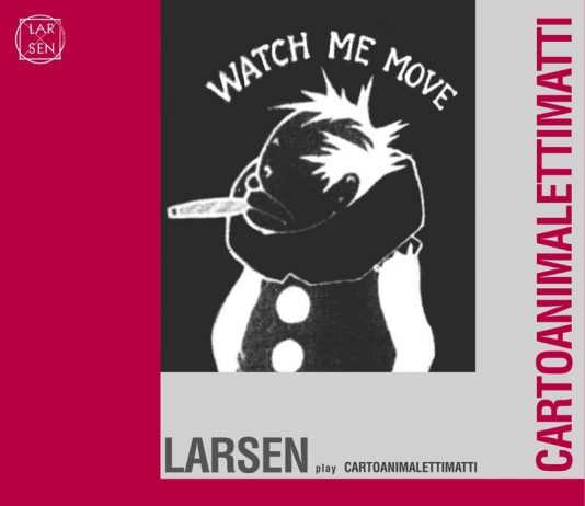 Larsen play Cartoanimalettimatti