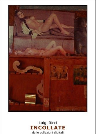 Luigi Ricci – Incollate