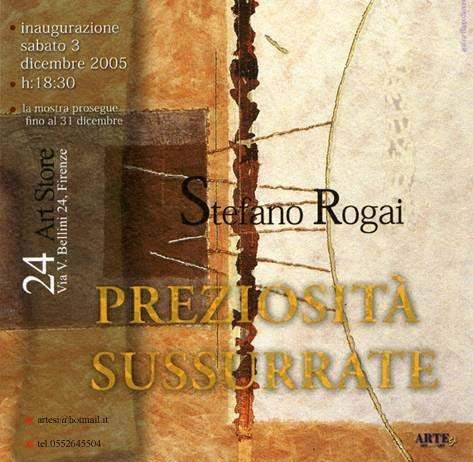 Stefano Rogai – Preziosità sussurate