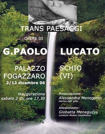 Gian Paolo Lucato – Trans-paesaggi Gian Paolo Lucato – Trans-paesaggi