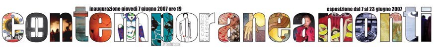 contemporaneamonti 2007https://www.exibart.com/repository/media/eventi/2005/09/contemporaneamonti-2007.jpg