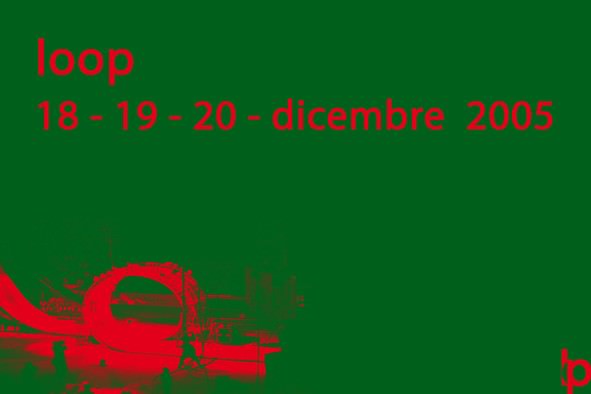 Loophttps://www.exibart.com/repository/media/eventi/2005/09/loop.jpg