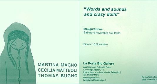 Words and sound and crazy Dolls