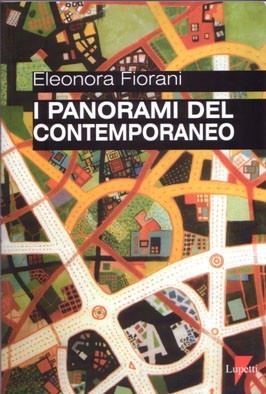 Eleonora Fiorani – Panorami del contemporaneo Eleonora Fiorani – Panorami del contemporaneo