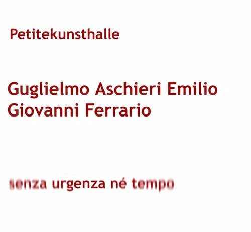 Gugliemo Aschieri Emilio / Giovanni Ferrario – Senza urgenza né tempo