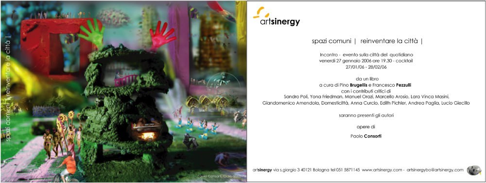 Paolo Consorti – Spazi comuni | Reinventare la cittàhttps://www.exibart.com/repository/media/eventi/2005/10/paolo-consorti-8211-spazi-comuni-reinventare-la-città.jpg