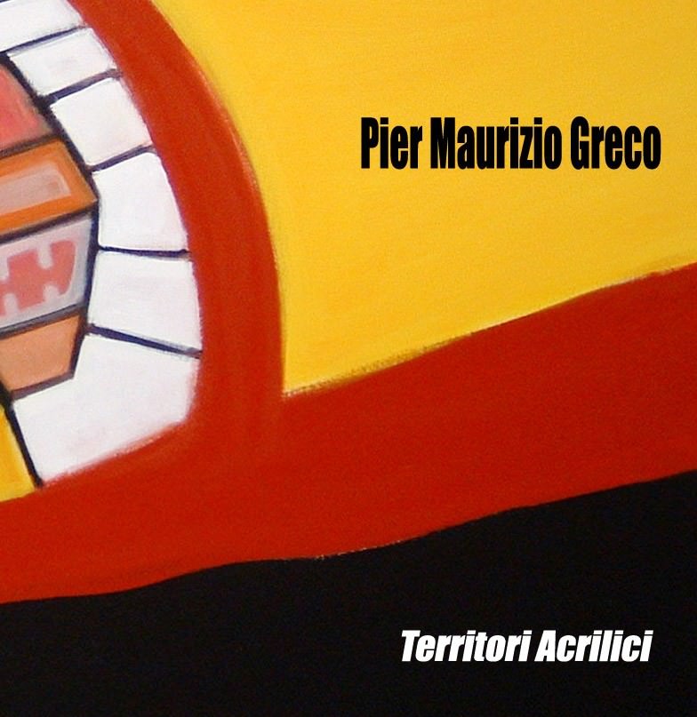Pier Maurizio Greco – Territori acrilicihttps://www.exibart.com/repository/media/eventi/2005/10/pier-maurizio-greco-8211-territori-acrilici.jpg