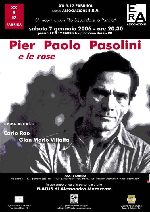 Pier Paolo Pasolini e le rosehttps://www.exibart.com/repository/media/eventi/2005/10/pier-paolo-pasolini-e-le-rose.jpg