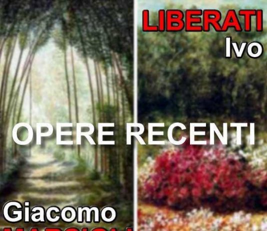 Ivo Liberati / Giacomo Marsigli – Opere recenti