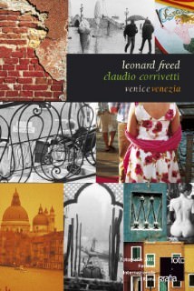 Leonard Freed / Claudio Corrivetti – VeniceVenezia