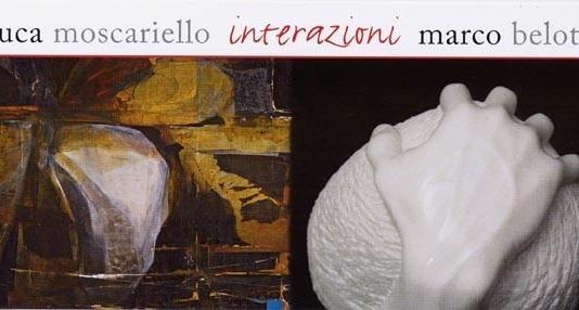 Luca Moscariello / Marco Belotti – Interazioni Luca Moscariello / Marco Belotti – Interazioni