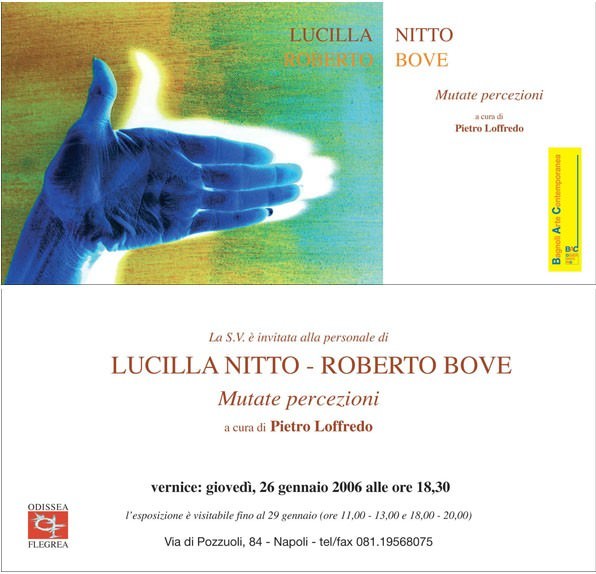 Lucilla Nitto / Roberto Bove – Mutate percezionihttps://www.exibart.com/repository/media/eventi/2006/01/lucilla-nitto-roberto-bove-8211-mutate-percezioni.jpg