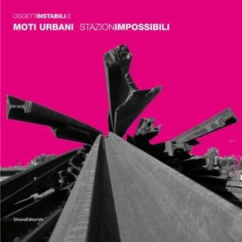 Moti Urbani StazionImpossibili Moti Urbani StazionImpossibili