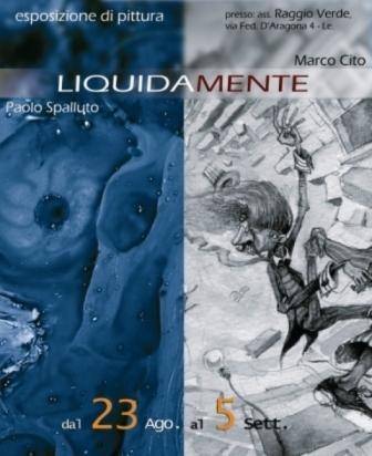Marco Cito / Paolo Spalluto – Liquidamente (Quel che ti pare…appare)
