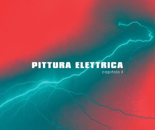 Pittura elettrica #1 Pittura elettrica #1