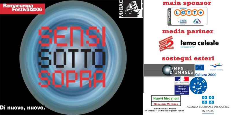 Romaeuropa Festival 2006 – Sensi Sotto Soprahttps://www.exibart.com/repository/media/eventi/2006/05/romaeuropa-festival-2006-8211-sensi-sotto-sopra.jpg