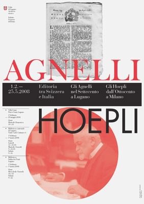 Editoria tra Svizzera e Italia. Gli Agnelli nel Settecento a Lugano.  Gli Hoepli dall’Ottocento a Milano