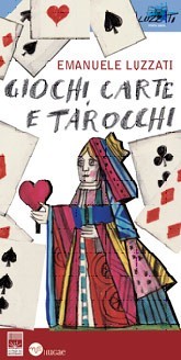 Emanuele Luzzati  –  Giochi, carte e tarocchi