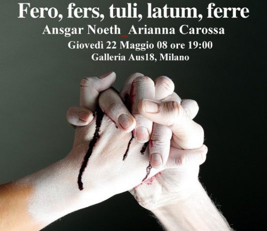 Ansgar Noeth / Arianna Carossa – Fero, fers, tuli, latum, ferre