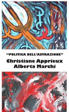 Christiane Apprieux / Alberta Marchi – Politica dell’astrazione
