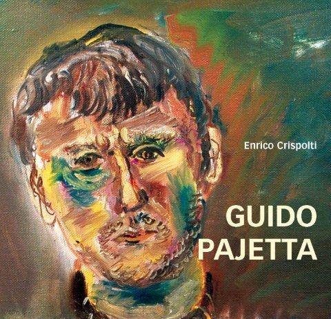 Guido Pajetta – Catalogo generale ragionato dei dipinti