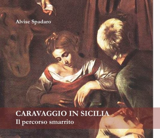 Alvise Spadaro – Caravaggio in Sicilia. Il percorso smarrito