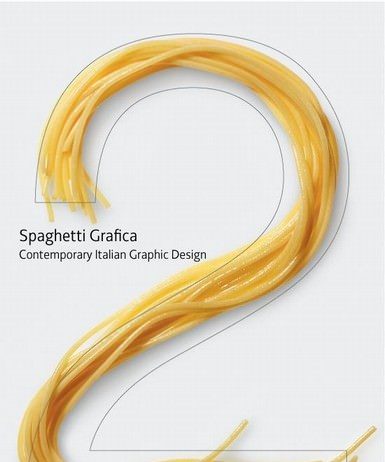 Spaghetti Grafica 2. Contemporary Italian Graphic Design
