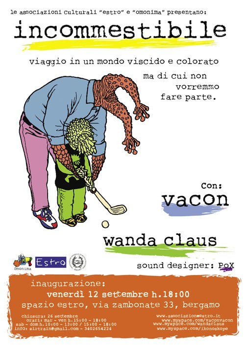 Vacon / Wanda Claus – Incommestibilehttps://www.exibart.com/repository/media/eventi/2008/09/vacon-wanda-claus-8211-incommestibile.jpg