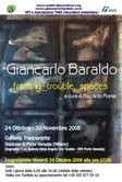 Giancarlo Baraldo – Framing Trouble Spaces. Solo exhibition