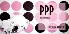 Michela Pedron – PPP – Pink Pois Personale