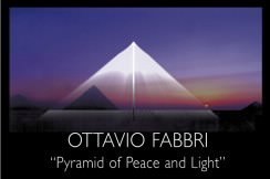 Ottavio Fabbri – Pyramid of Peace and Light