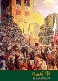 Trieste 1918. La prima redenzione novant’anni dopohttps://www.exibart.com/repository/media/eventi/2008/10/trieste-1918.-la-prima-redenzione-novant8217anni-dopo.jpg