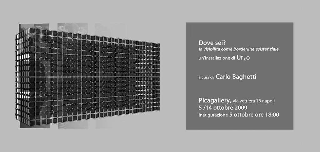 Ur5o – Dove sei? La visibilità come borderline esistenzialehttps://www.exibart.com/repository/media/eventi/2008/11/ur5o-8211-dove-sei-la-visibilità-come-borderline-esistenziale.jpg