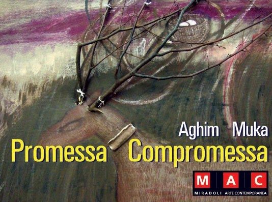 Aghim Muka – Promessa Compromessa