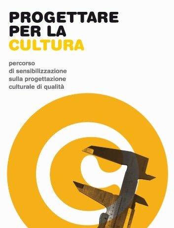 Progettare per la Cultura Progettare per la Cultura