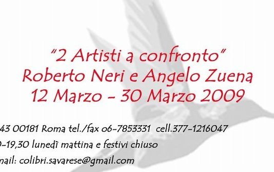 Roberto Neri / Angelo Zuena – 2 artisti a confronto
