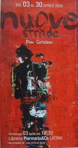 Dino Catalano – Nuove stradehttps://www.exibart.com/repository/media/eventi/2009/04/dino-catalano-8211-nuove-strade.jpg