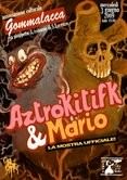 Aztrokitifk & Mario show