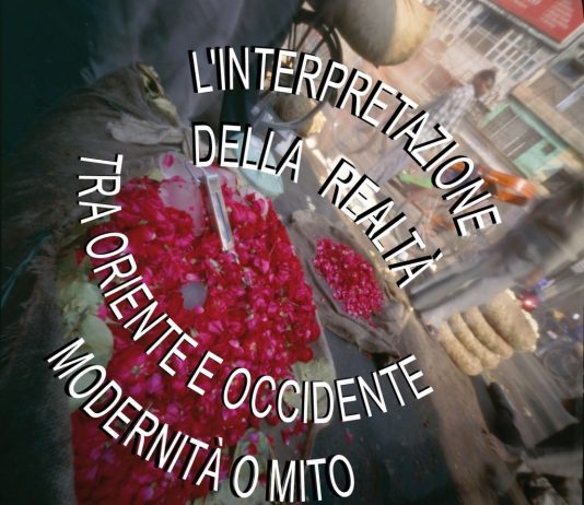 Fabio Orlanducci – L’interpretazione della realtà. Tra Oriente e Occidente. Modernità o mito