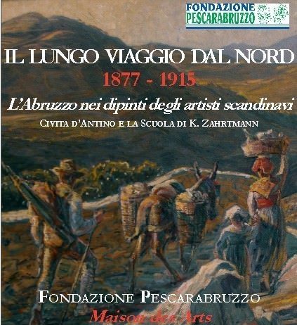 Il lungo viaggio dal Nord- 1877- 1915 – L’Abruzzo nei dipinti degli artisti scandinavi – Civita d’Antino e la Scuola di Zahrtmann